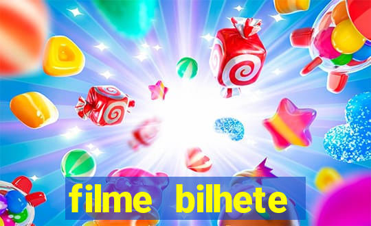 filme bilhete premiado completo dublado